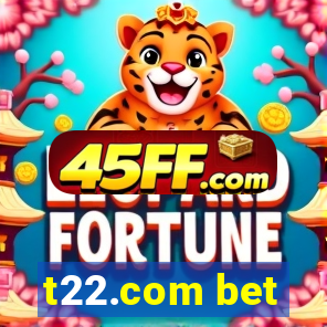 t22.com bet